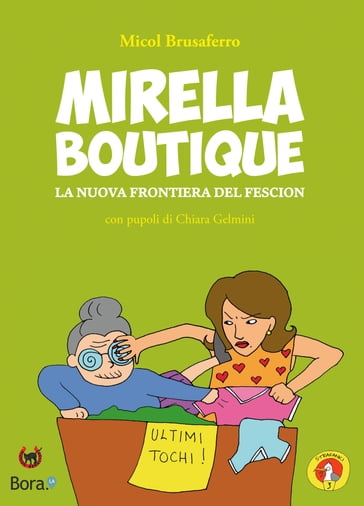 Mirella Boutique - Chiara Gelmini - Micol Brusaferro