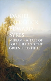 Miriam - A Tale of Pole Hill and the Greenfield Hills