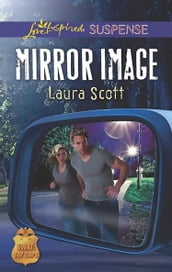 Mirror Image (Mills & Boon Love Inspired Suspense) (SWAT: Top Cops, Book 6)