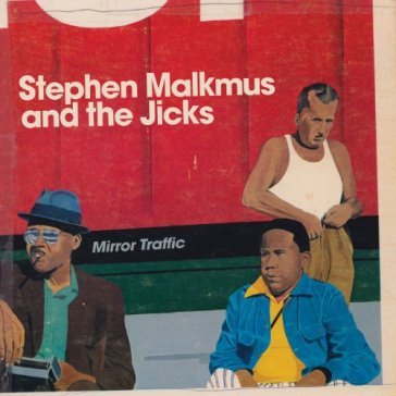 Mirror traffic - STEPHEN AND THE MALKMUS
