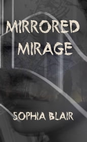 Mirrored Mirage