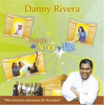 Mis mejores canciones - DANNY RIVERA