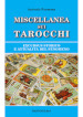 Miscellanea sui tarocchi. Excursus storico e attualità del fenomeno