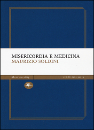 Misericordia e medicina - Maurizio Soldini