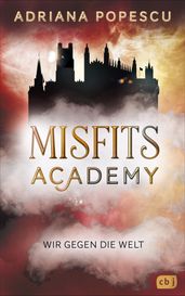 Misfits Academy Wir gegen die Welt