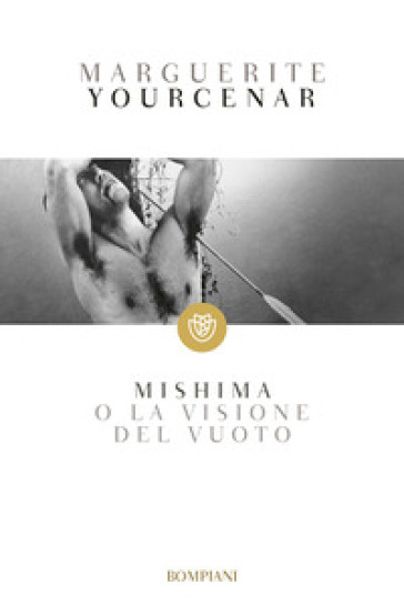 Mishima o la visione del vuoto - Marguerite Yourcenar