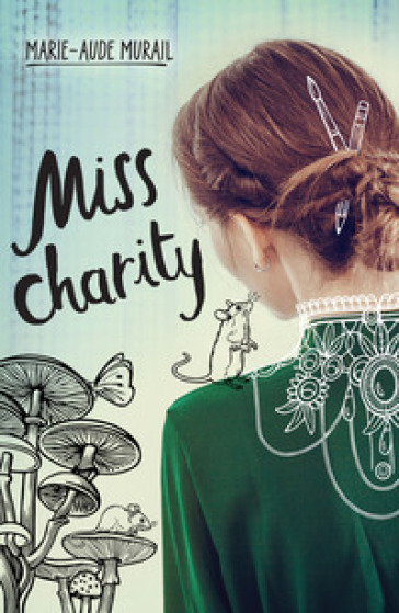 Miss Charity - Marie-Aude Murail