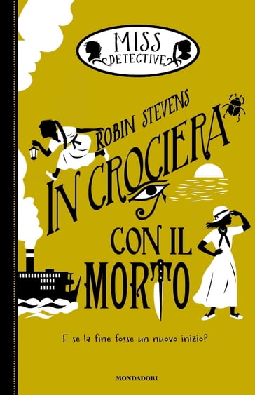 Miss Detective - 9. In crociera con il morto - Robin Stevens