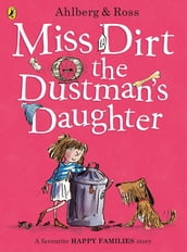 Miss Dirt the Dustman s Daughter