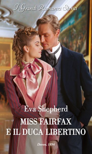 Miss Fairfax e il duca libertino - Eva Shepherd
