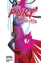 Miss Fury: The Minor Key