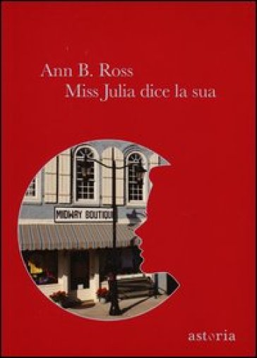 Miss Julia dice la sua - Ann B. Ross