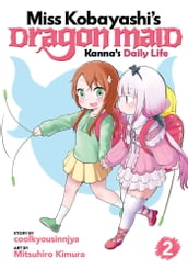 Miss Kobayashi s Dragon Maid: Kanna s Daily Life Vol. 2