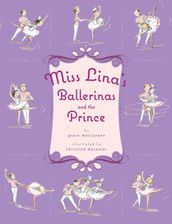 Miss Lina s Ballerinas and the Prince