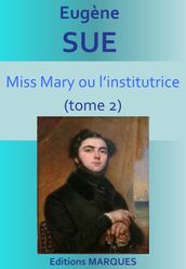 Miss Mary ou l institutrice (tome 2)