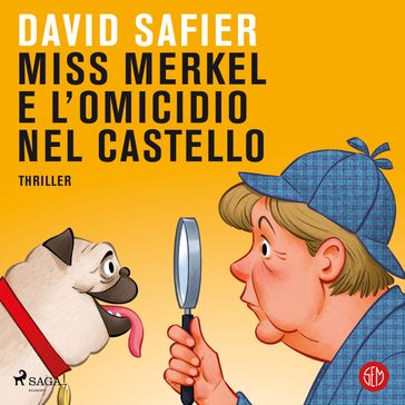 Miss Merkel e l'omicidio nel castello - David Safier