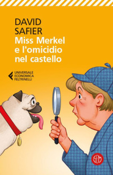 Miss Merkel e l'omicidio nel castello - David Safier