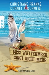 Miss Wattenmeer singt nicht mehr