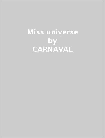 Miss universe - CARNAVAL