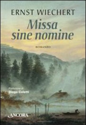 Missa sine nomine - Ernst Wiechert