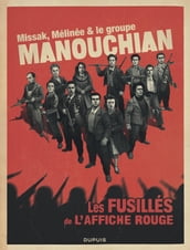 Missak, Mélinée et le groupe Manouchian