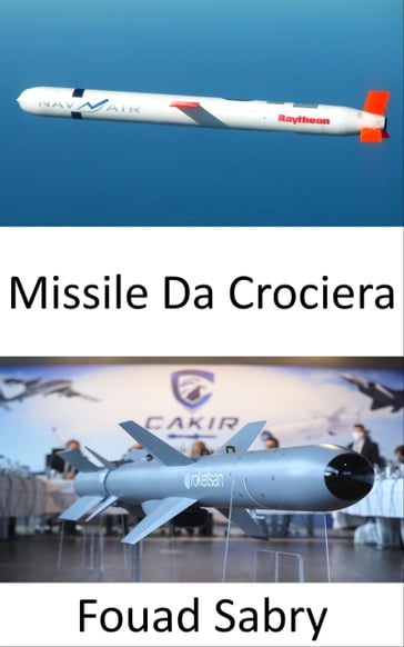 Missile Da Crociera - Fouad Sabry