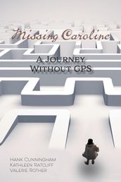 Missing Caroline: A Journey Without GPS