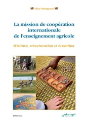 Mission de coopération internationale de l enseignement agricole (ePub)