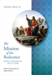 Mission of the Redeemer Anniversary Edition