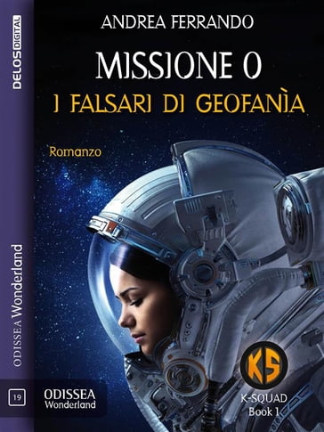 Missione 0 - I falsari di Geofanìa - Andrea Ferrando
