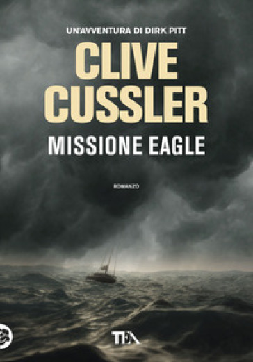 Missione Eagle - Clive Cussler