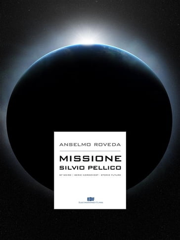 Missione Silvio Pellico - Anselmo Roveda