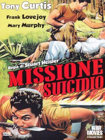 Missione Suicidio - Stuart Heisler