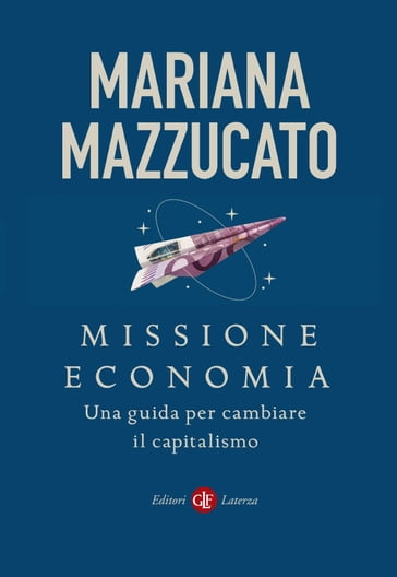 Missione economia - Mariana Mazzucato