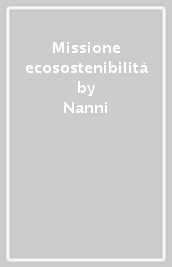 Missione ecosostenibilità