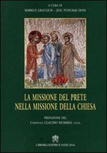 La Missione del prete nella missione della chiesa - Jesu Pudumai Doss - Markus Graulich