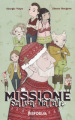 Missione salva Natale. Ediz. illustrata. Con Contenuto digitale per download e accesso on line