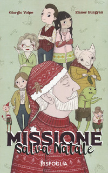 Missione salva Natale. Ediz. illustrata. Con Contenuto digitale per download e accesso on line - Giorgio Volpe