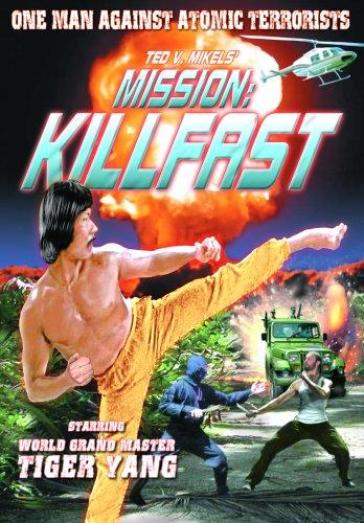 Mission:kill fast - TIGER YANG
