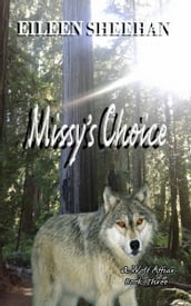 Missy s Choice: Book Three of the A Wolf Affair Trilogy