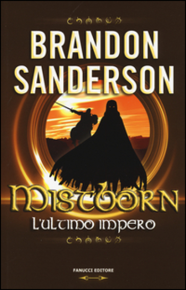 Mistborn. L'ultimo impero. 1. - Brandon Sanderson