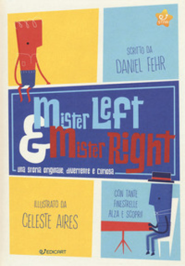Mister Left & Mister Right. Ediz. a colori - Daniel Fehr