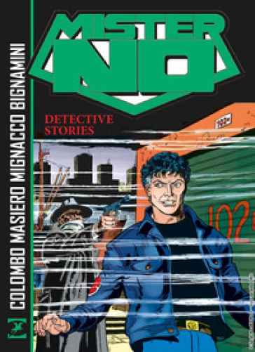 Mister No. Detective stories - Maurizio Colombo - Michele Masiero - Luigi Mignacco