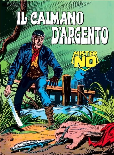 Mister No. Il caimano d'argento - Franco Bignotti - Ferri Gallieno - Guido Nolitta