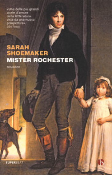 Mister Rochester - Sarah Shoemaker