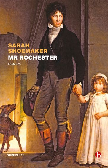 Mister Rochester - Sarah Shoemaker