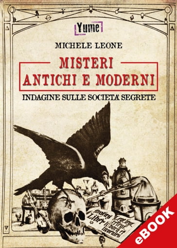 Misteri antichi e moderni - Michele Leone