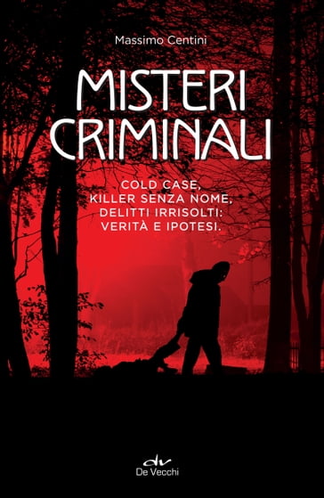 Misteri criminali - Massimo Centini