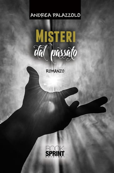 Misteri dal passato - Andrea Palazzolo