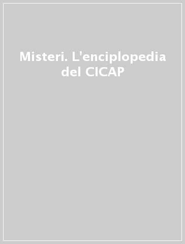 Misteri. L'enciplopedia del CICAP